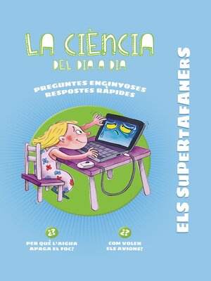 cover image of Els Supertafaners. La ciència del dia a dia